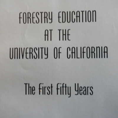 Forestry Education at the University of California, The First Fifty Years