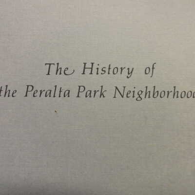 The History of the Peralta Park Neighborhood