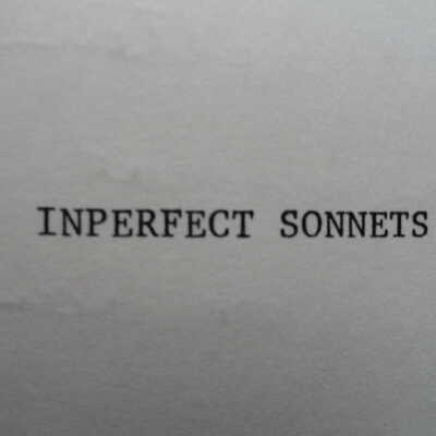 Inperfect Sonnets