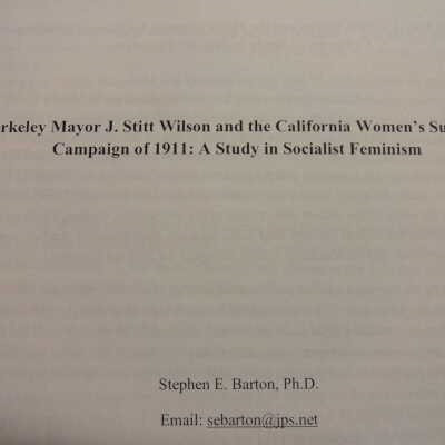 Berkeley mayor J. Stitt Wilson and California's women's suffrage campaign of 1911