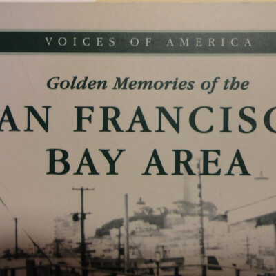 Golden Memories of the San Francisco Bay Area