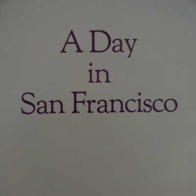 A Day in San Francisco