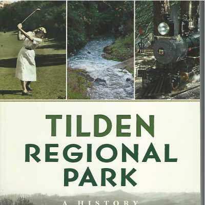Tilden Regional Park : a history