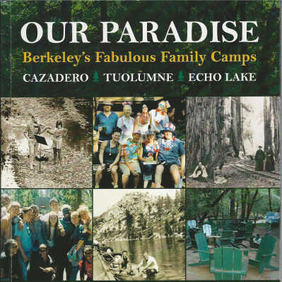 Our paradise :Berkeley's fabulous family camps