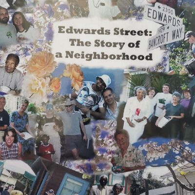EDWARDS STREET: THE STORY OF A NEIGHBORHOOD