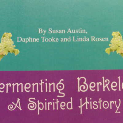 Fermenting Berkeley: a spirited history