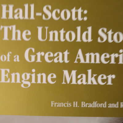 Hall-Scott : the untold story of a great American engine-maker