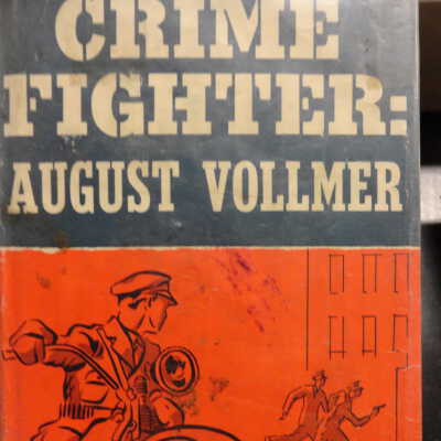 CRIME FIGHTER: August Vollmer