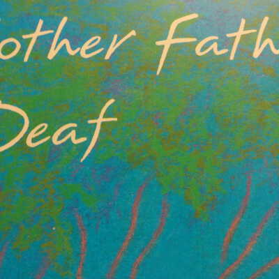 Mother Father Deaf (HV2380.P73 1994)
