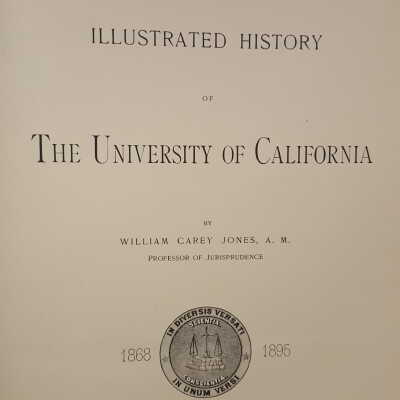 Illustrated History of the University of California, 1868-1895