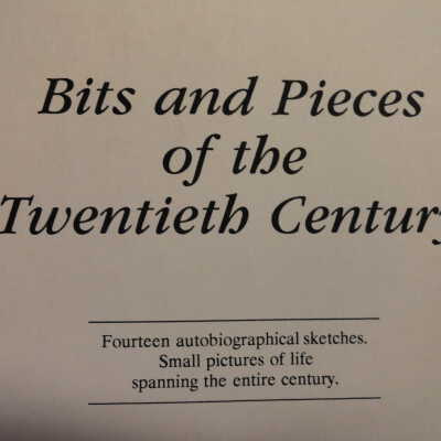 Bits and Pieces of the Twentieth Century