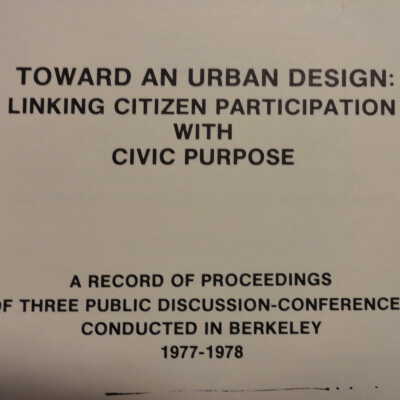 Toward An Urban Design Linking Citizen Participation With Civic Purpose