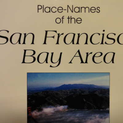 Place Names of the San Francisco Bay Area