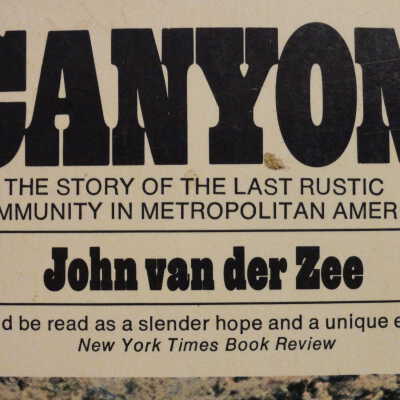 Canyon - The Story of the Last Rustic Community in Metropolitan America