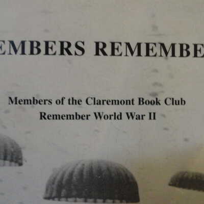 Members Remember: Members of the Claremont Book Club Remember World War II