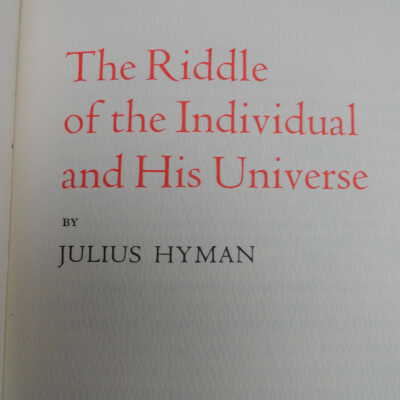 The Riddle of the Individual and his Universe