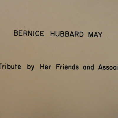 Bernice Hubbard May tributes (CT275.M45)