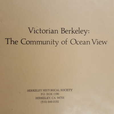 Victorian Berkeley: The Community of Ocean View