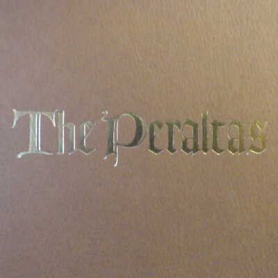 Peraltas: Spanish Pioneers and the First Family, the