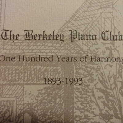 The Berkeley Piano Club: one hundred years of harmony. 1893-1993