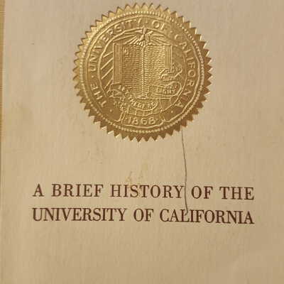 A Brief History of the University of California