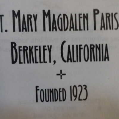 St. Mary Magdalen Parish Berkeley, California, Founded 1923