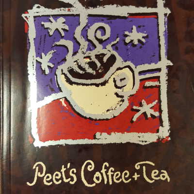 Peet's Coffee & Tea: A History in Honor of its Twenty-Fifth Birthday