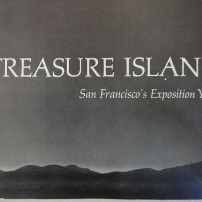 Treasure Island: San Francisco's exposition years.