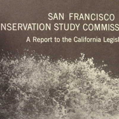 San Francisco Bay Conservation Study Commission: A Report to the California Legislature