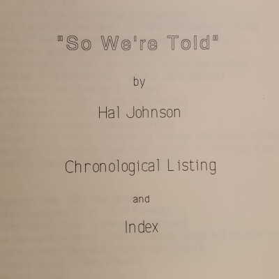 SO WE WERE TOLD: chronological listing and index