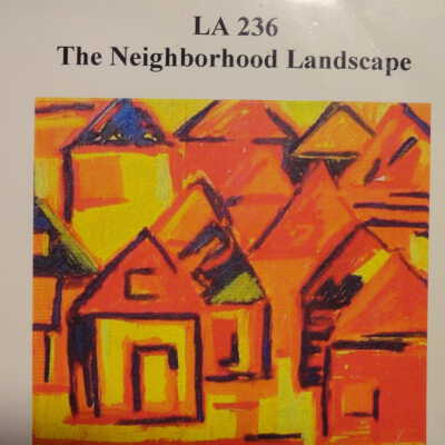 LA 236 The Neighborhood Landscapes A Study of neighborhoods in Berkeley, California May 23, 2002