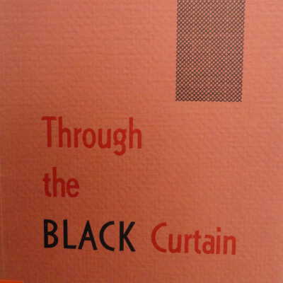 Through the Black Curtain