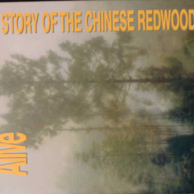 Discovered Alive: The Story of the Chinese Redwood