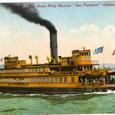 Key Route Ferry Steamer "San Francisco" Oakland, California