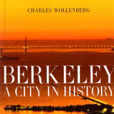Berkeley, A City in History