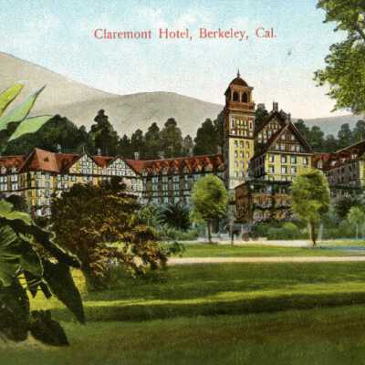 Claremont Hotel, Berkeley, Cal.