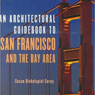 Architectural guidebook to San Francisco and the Bay Area