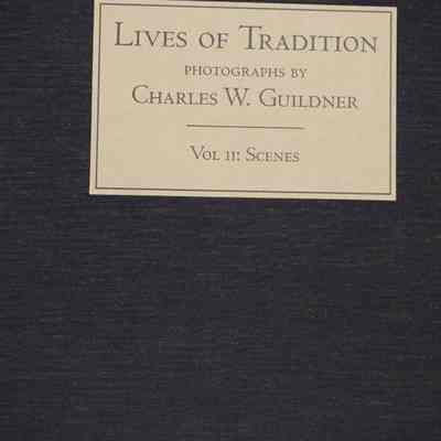 Lives of Tradition, Vol. II: Scenes