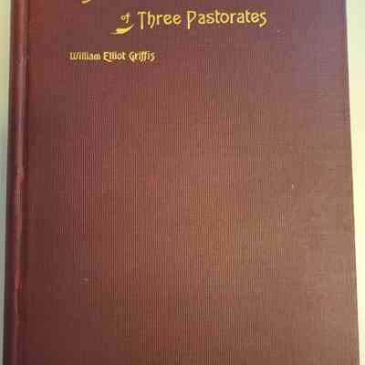Sunny Memories of Three Pastorates