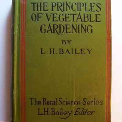 The Principles of Vegetable-Gardening