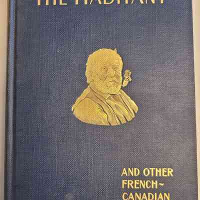 The Habitant and Other French-Canadian Poems