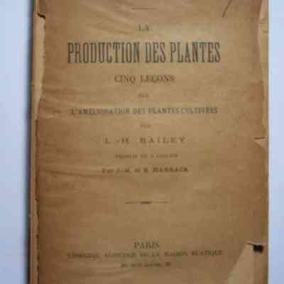 La Production des Plantes: Cinq Lecons sur L'Amelioration des Plantes Cultivees