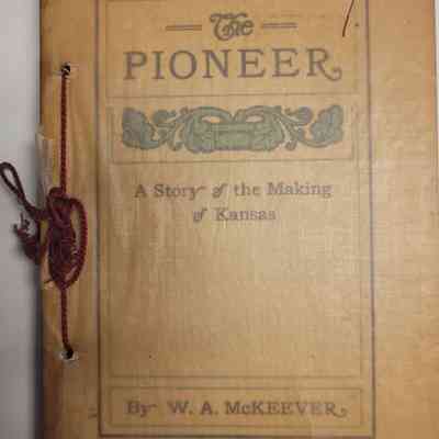 The pioneer: a story of the making of Kansas