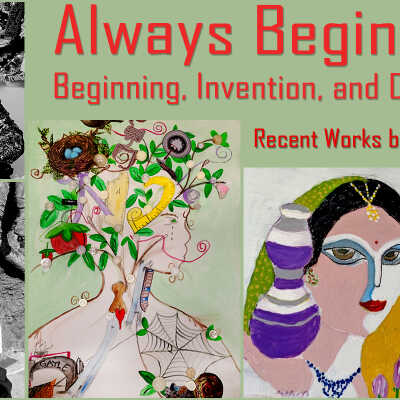 Gayle Wannamaker and Ashwin Sheth - Always Beginning: Beginning, Invention and Discovery - Art With Elders