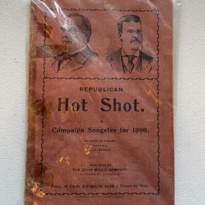 Republican Hot Shot: Campaign Songster from 1900.
