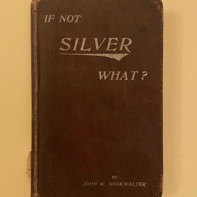 If Not Silver What?