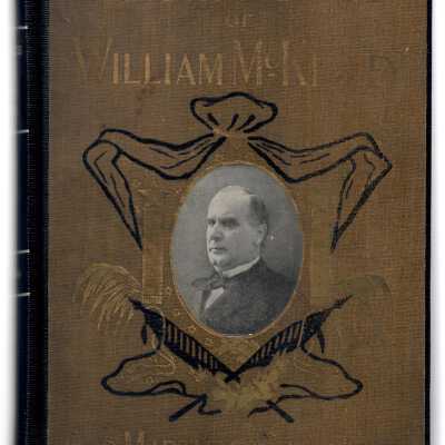 Illustrious Life of William McKinley Our Martyred President