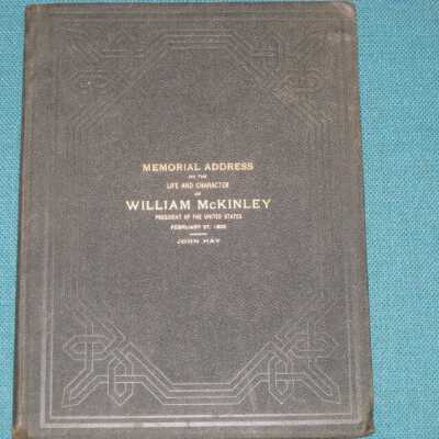 Memorial Address on the Life and Character of William McKinley