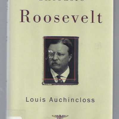 Theodore Roosevelt.