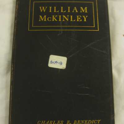 William McKinley: Character Sketches of America's Martyred Chieftan Sermons and Addresses